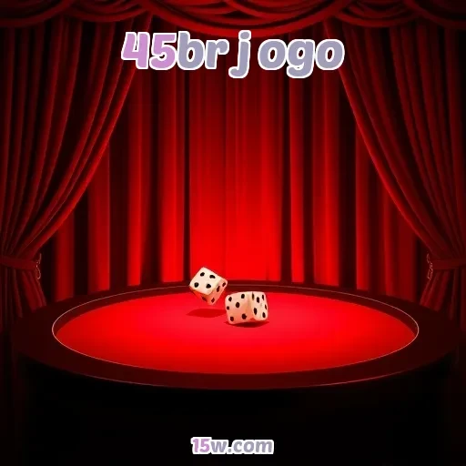 45br jogo: Descubra os Encantos dos Jogos Casuais e Divirta-se!